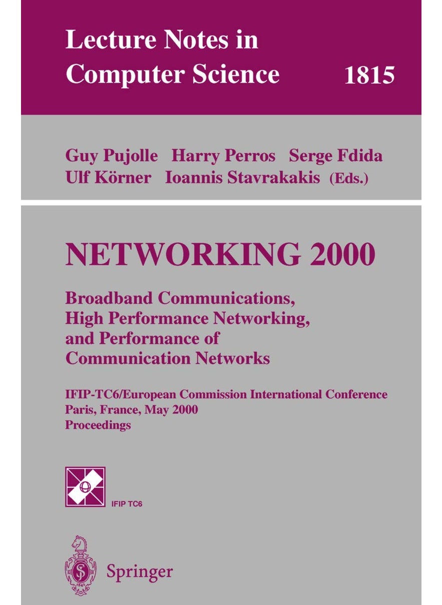 Networking 2000. Broadband Communications, High Pe: Ifip-Tc6/European Commission International Confere 