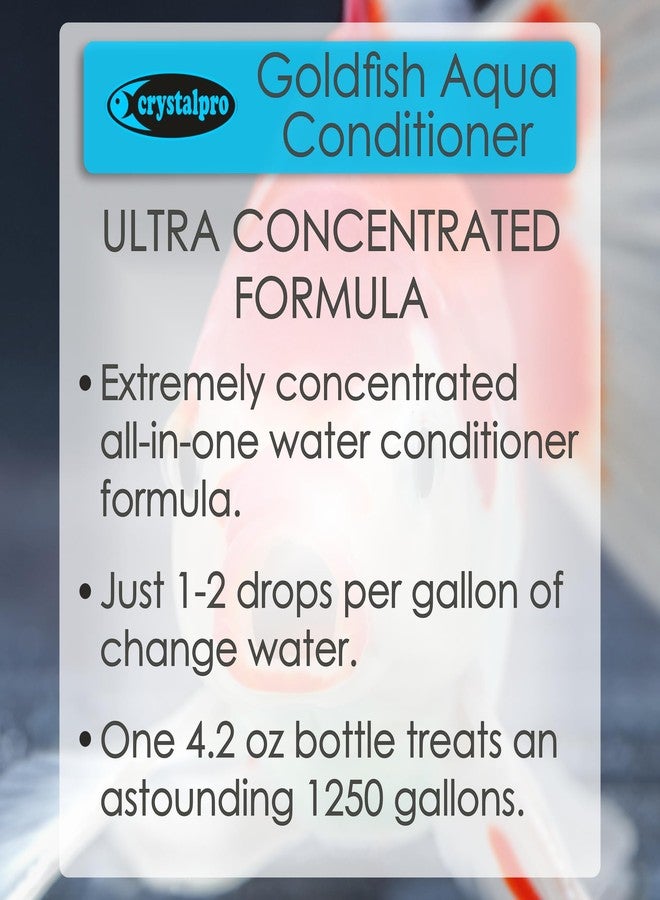 Crystalpro Goldfish Water Conditioner Treats 660 Gallons - Concentrated Goldfish Water Conditioner Neutralizes Chlorine and Ammonia (4.2 Oz-125 ml) - Image 3