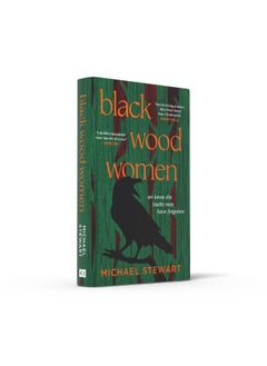 Black Wood Women: A spellbinding, gripping, unputdownable historical novel, brand-new for 2024 - pzsku/Z142F762562A15714B06DZ/45/_/1740733761/ce98850a-641c-4e5b-83d2-32a5fc0d9aca