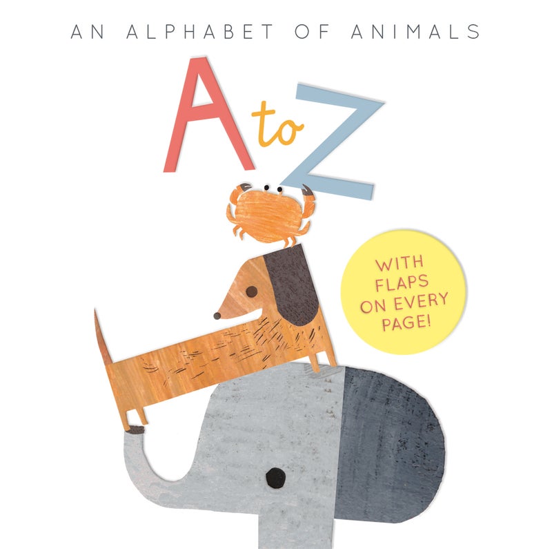 to Z: an Alphabet of Animals 