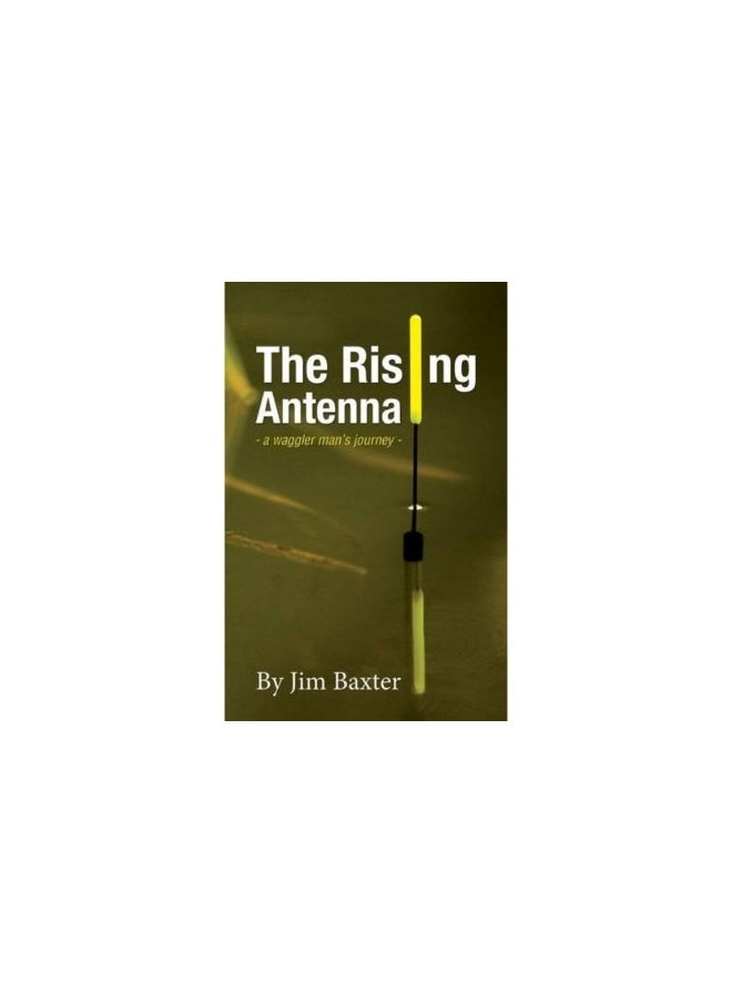 The Rising Antenna 