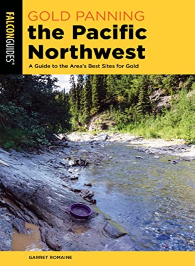 GOLD PANNING THE PACIFIC NORTHWEST 
