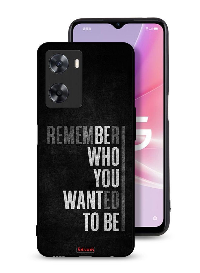 Tolwak Oppo A77s Protective Case Cover Remember Who You Wanted To Be - Image 1