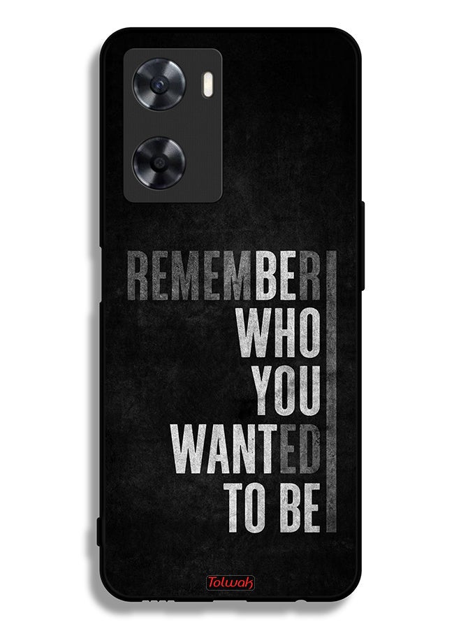 Tolwak Oppo A77s Protective Case Cover Remember Who You Wanted To Be - Image 2
