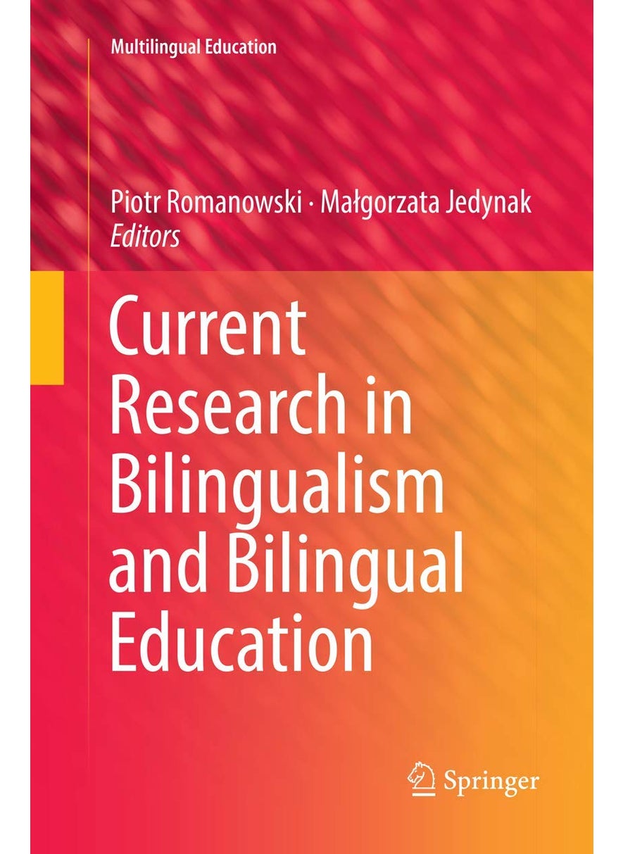 Current Research in Bilingualism and Bilingual Education 