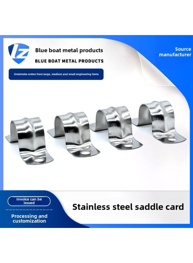 Source Manufacturer 304 Stainless Steel Riding Card U-Shaped Pipe Card Ohm Card Stainless Steel Saddle Card-Specification Model:1.0 Thick Saddle Card 40 (whole Piece)