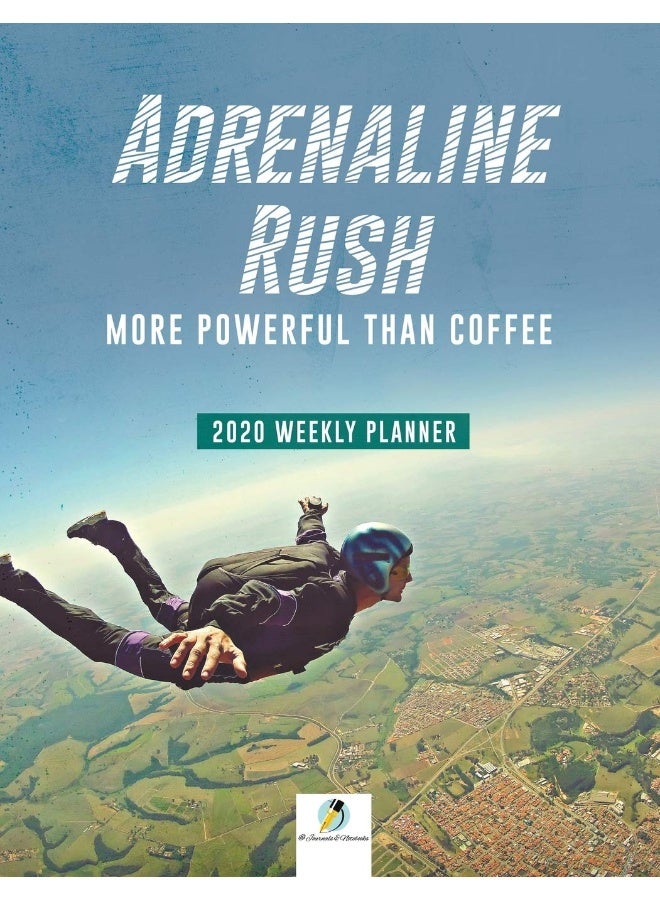 Adrenaline Rush: More Powerful than Coffee 2020 Weekly Planner  - Image 1