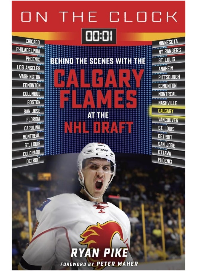 On the Clock: Calgary Flames: Behind the Scenes with the Calgary Flames at the NHL Draft 