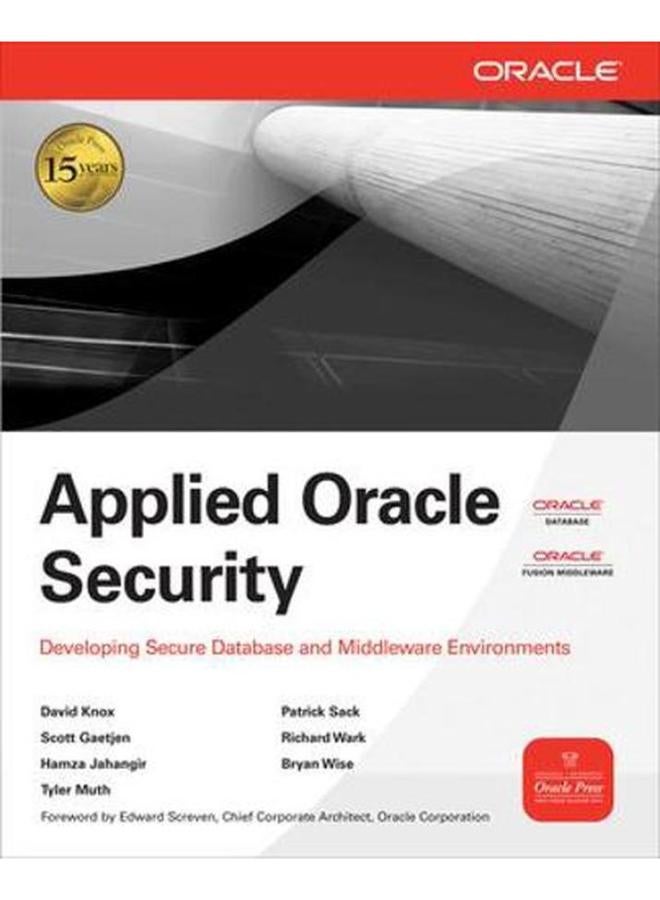 Applied Oracle Security: Developing Secure Database and Middleware Environments