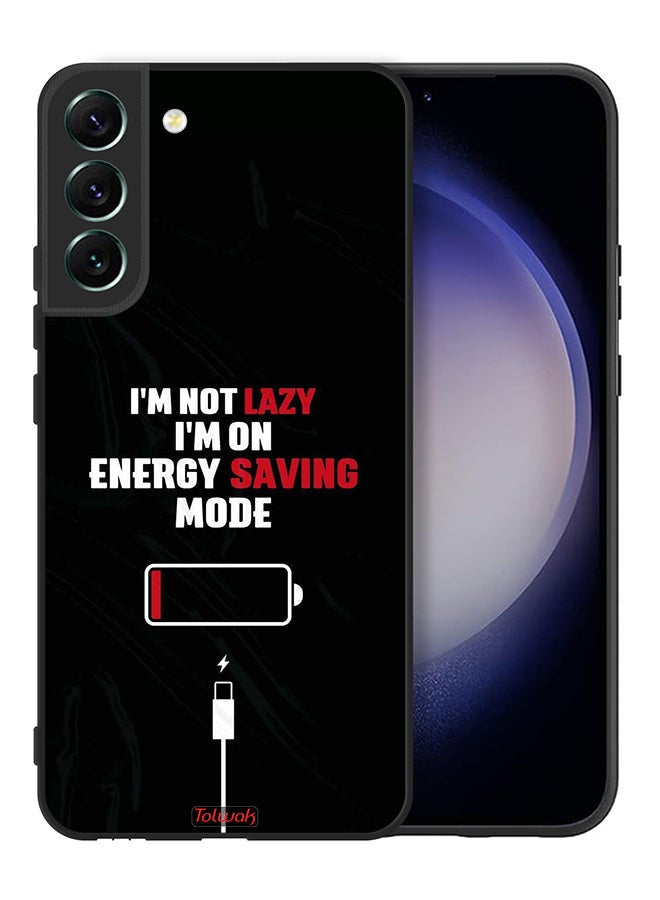 Tolwak Samsung Galaxy S22 5G Protective Case Cover I Am Not Lazy I Am On Energy Saving Mode - Image 2