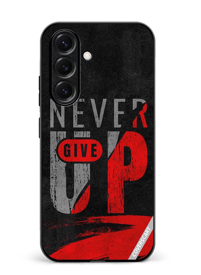 VR CREATIVE Protective Case Cover For Samsung Galaxy S25 Plus Never Give Up Design Multicolour