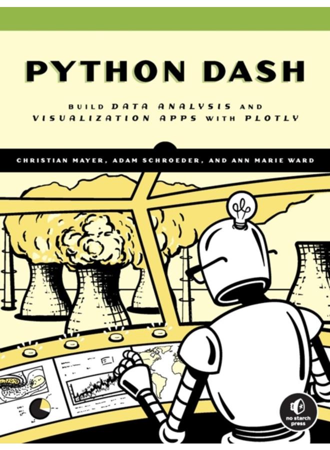The Book Of Dash : Build Dashboards with Python and Plotly 