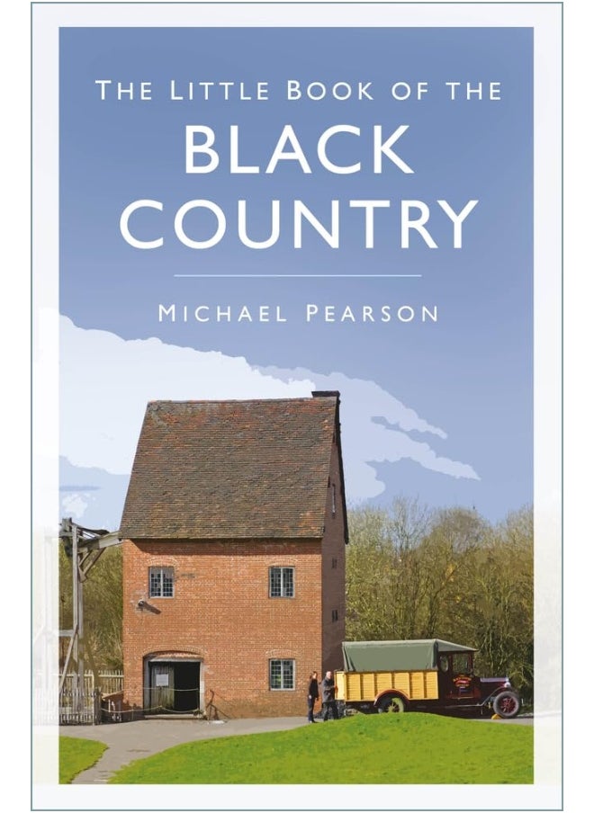 The Little Book of the Black Country 