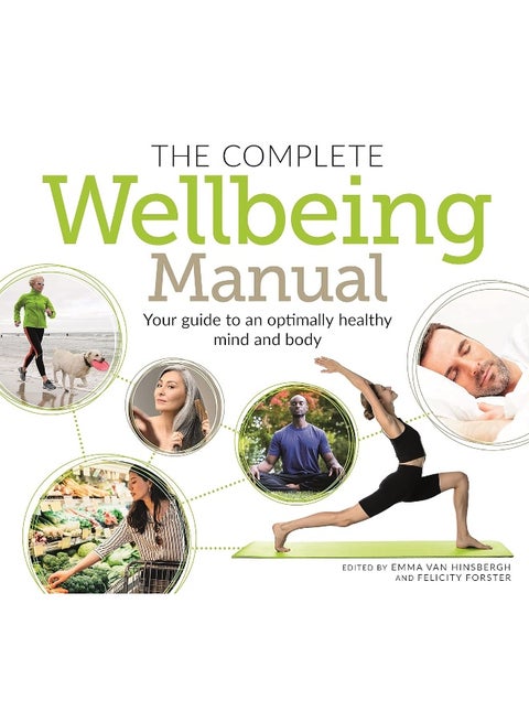 The Complete Wellbeing Manual: Your Guide to an Optimally Healthy Mind and Body