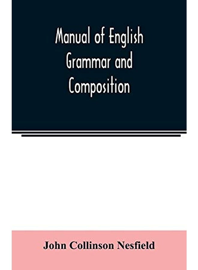 Manual Of English Grammar And Composition