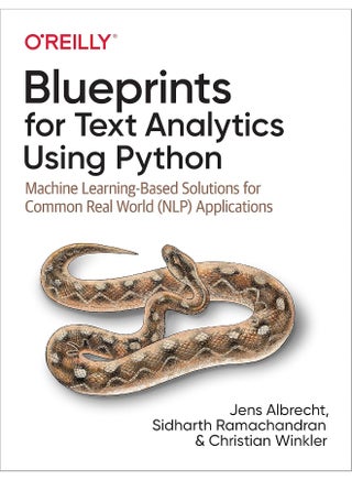 Blueprints for Text Analytics Using Python: Machine Learning-Based Solutions for Common Real World (Nlp) Applications - pzsku/Z145E1AB53D0BF8D0D7D5Z/45/_/1742466722/277ea9ac-f689-4ef0-b175-f79fa390583f