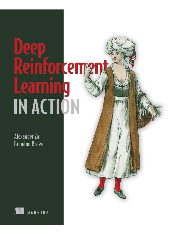 Deep Reinforcement Learning in Action