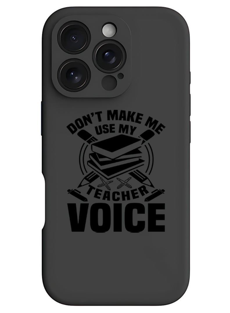 Theodor iPhone 16 Pro Black Protective Slim Fit Case Liquid Silicone Cover with Full Body Protection Anti-Scratch Shockproof Case For iPhone - Teacher Voice - Image 1