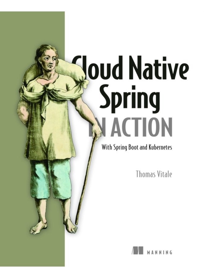 Cloud Native Spring in Action With Spring Boot and Kubernetes - Paperback
