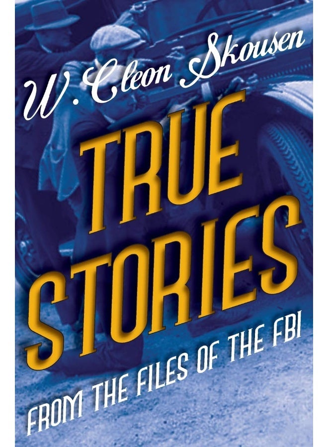 True Stories from the Files of the FBI: America's Most Notorious Gangsters, Mobsters and Mafia Members - Image 1