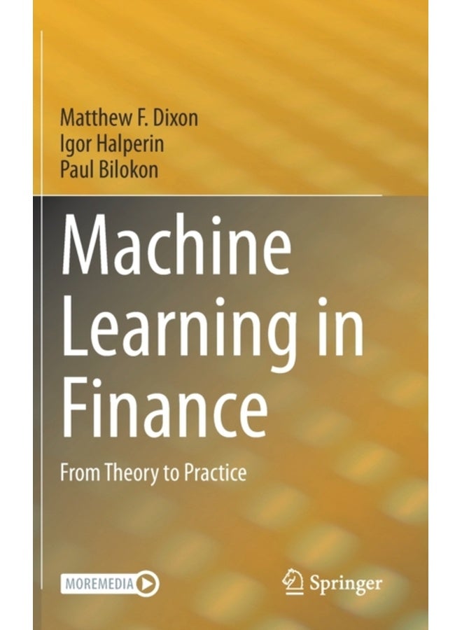 Machine Learning in Finance : From Theory to Practice 