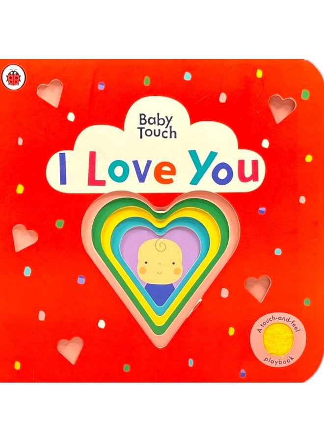 I Love You: A Touch-And-Feel Playbook (Baby Touch) - Image 1