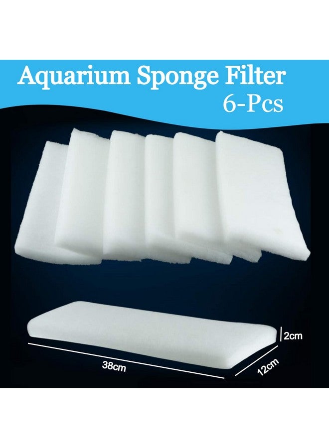 6Pcs Aquarium Filter Sponge Fish Tank Filters Sponge Pad Reusable Mechanical And Biological White Cotton Filtration Sponge Biochemical Top Filter For Aquarium Filter Media Sponge (38X12X2Cm)