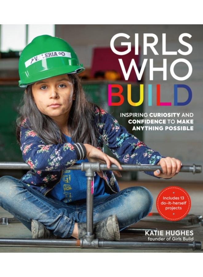 Girls Who Build 