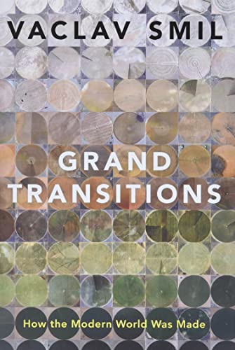 Grand Transitions How The Modern World Was Made 