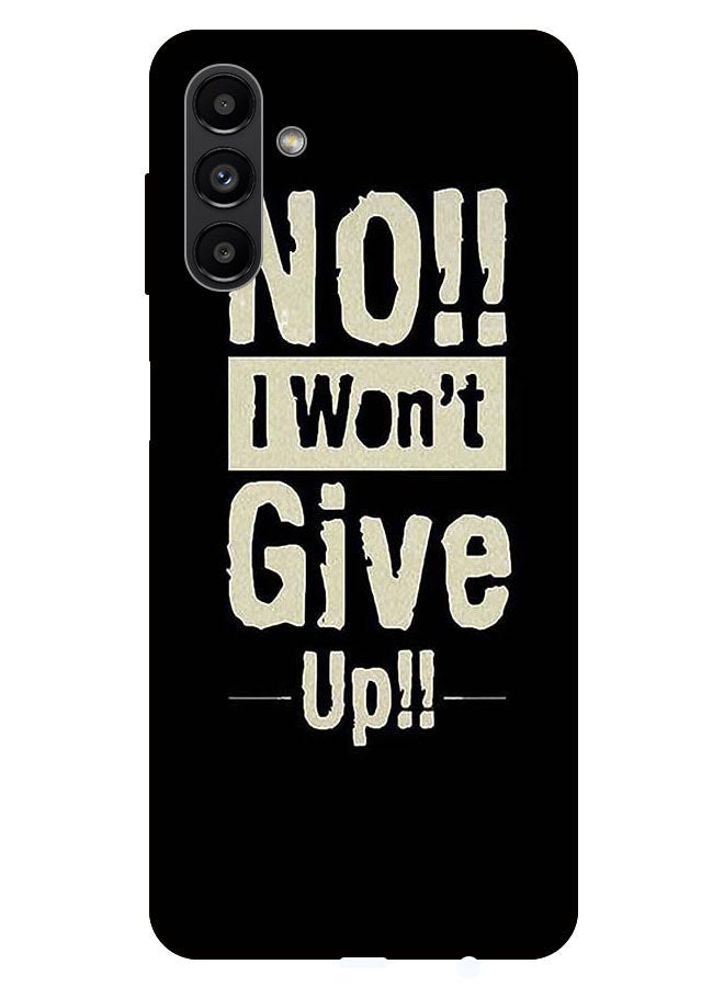 Theodor Protective Case Cover For Samsung Galaxy A13 5G No I Wont Gve Up - Image 1