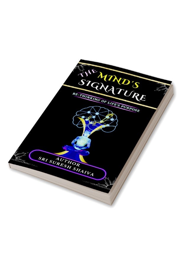 The Mind's Signature! : Rethinking Of Life's Purpose  - Image 3