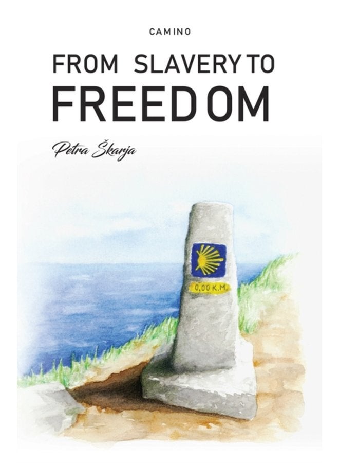Camino From Slavery to Freedom - Paperback
