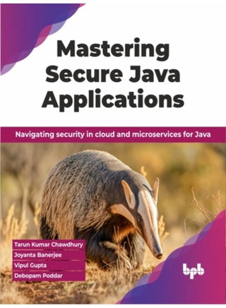 Mastering Secure Java Applications : Navigating security in cloud and microservices for Java - pzsku/Z148CC70EF396543376E1Z/45/_/1721296922/eb684d3b-bcfe-44a0-99c9-ac5c967dfa73