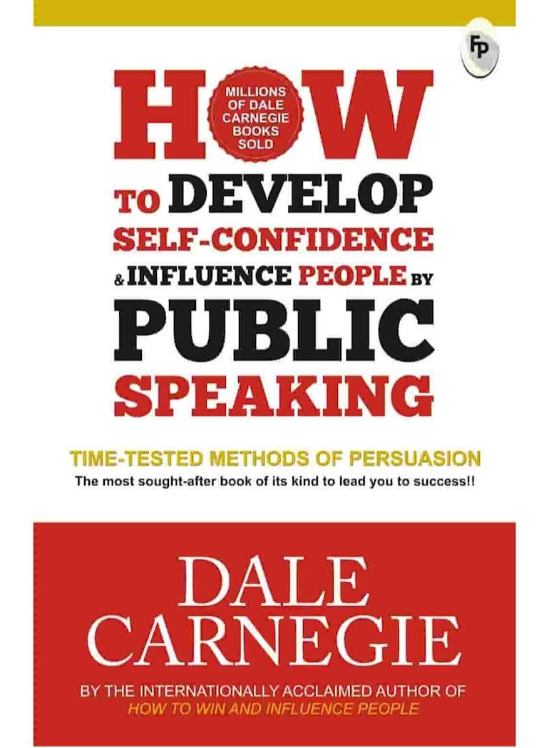 كيفية تنمية الثقة بالنفس والتأثير على الناس من خلال التحدث أمام الجمهور - ديل كارنيجي