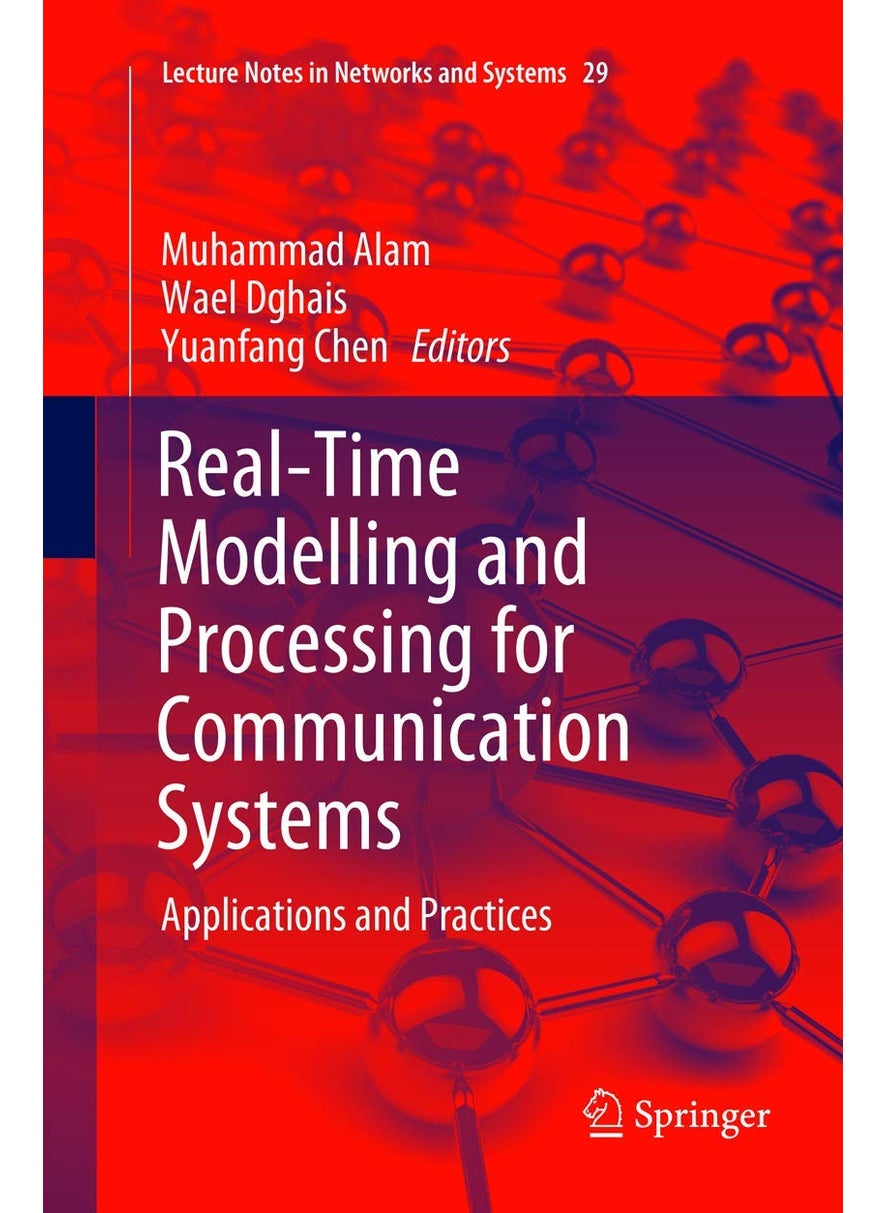 Real-Time Modelling and Processing for Communication Systems: Applications and Practices 