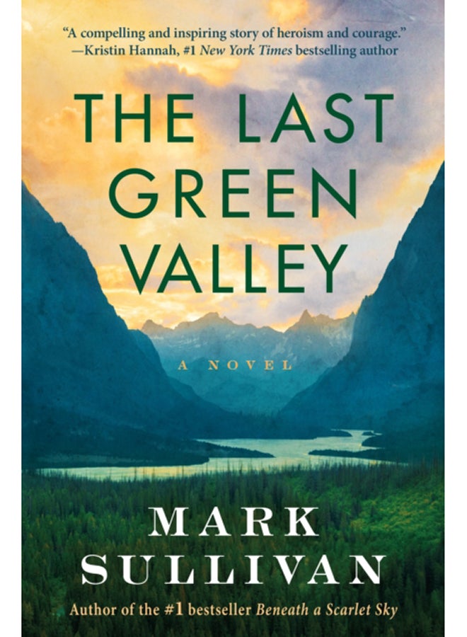 The Last Green Valley : A Novel
