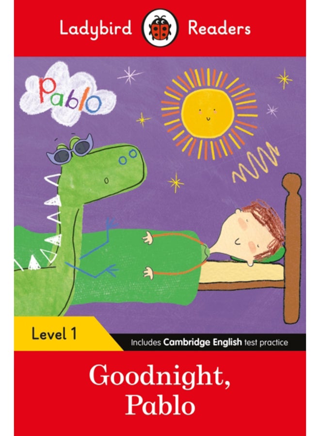 Ladybird Readers Level 1 - Pablo - Goodnight Pablo (ELT Graded Reader) 