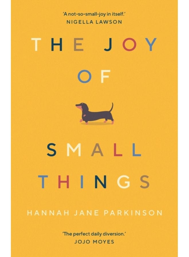 The Joy of Small Things A not so small joy in itself Nigella Lawson - Paperback