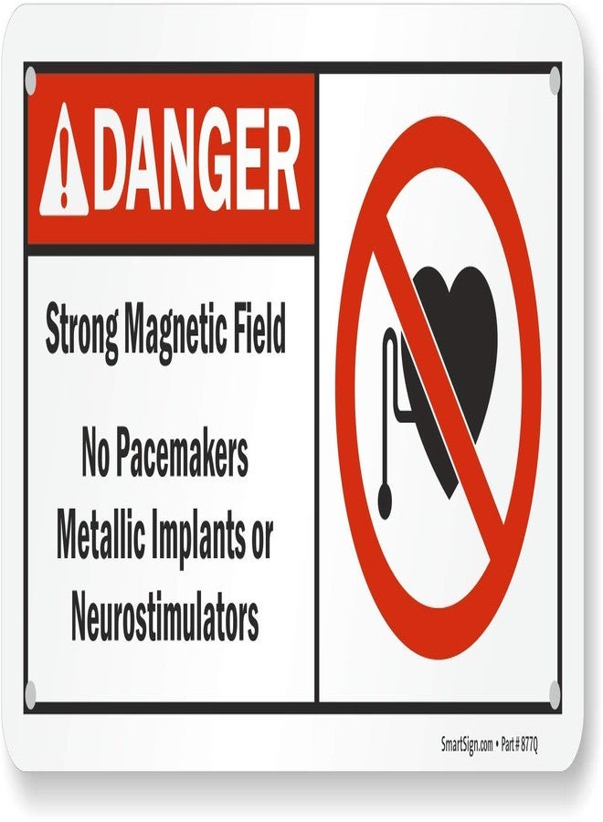 SmartSign "Danger - Strong Magnetic Field, No Pacemakers Metallic Implants" Sign | 5" x 10" Plastic