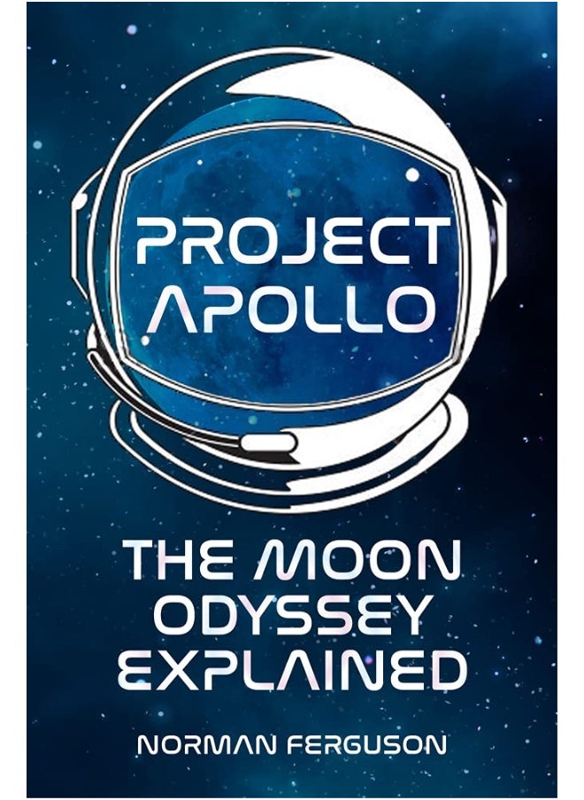 null - Project Apollo: The Moon Odyssey Explained - Image 1