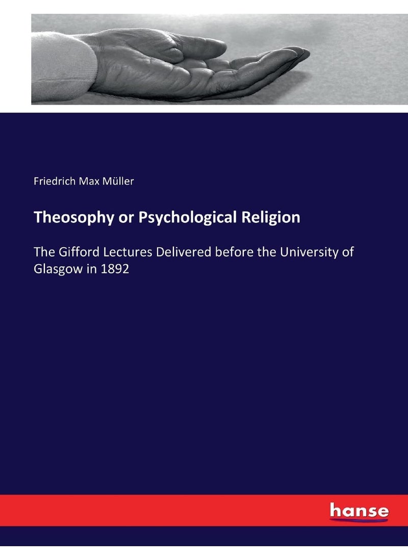 Theosophy or Psychological Religion: The Gifford Lectures Delivered before the University of Glasgow in 1892  - Image 1