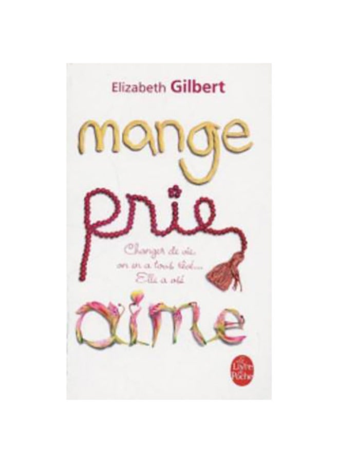 Mange, Prie, Aime book 
