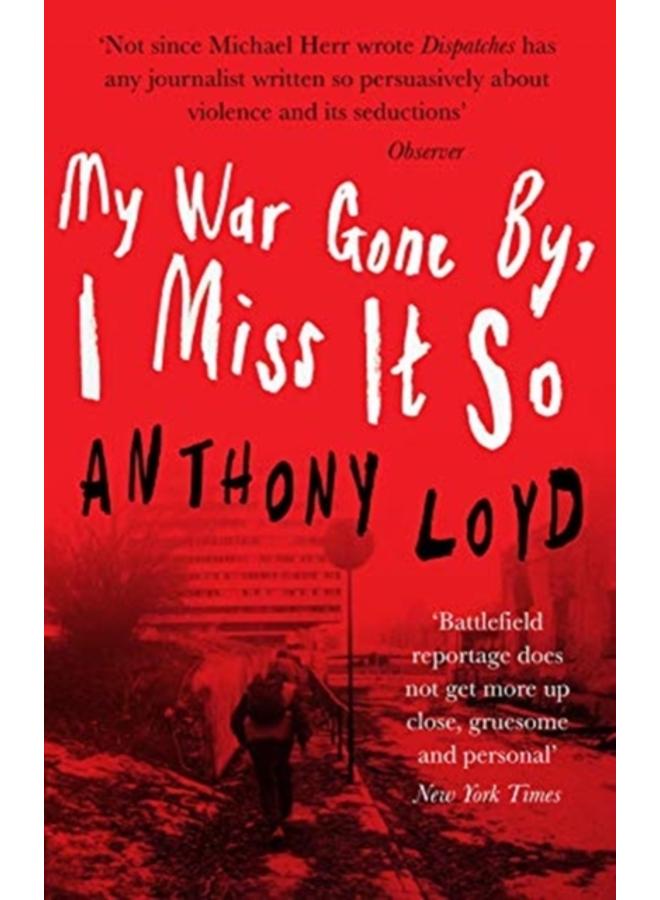 My War Gone by, I Miss it So