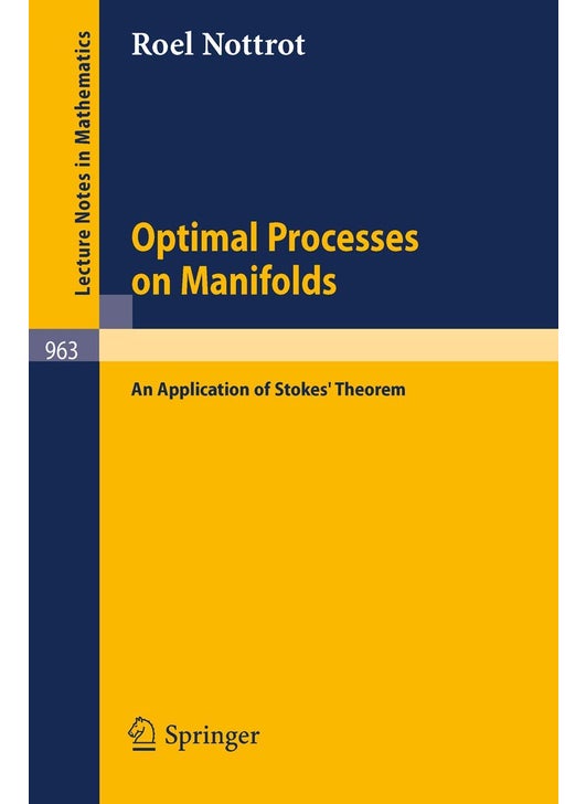 Optimal Processes on Manifolds: An Application of Stoke's Theorem
