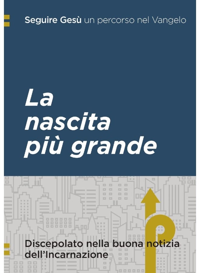 Seguire Gesù: La nascita più grande: Discepolato nella buona notizia dell'Incarnazione  - Image 1