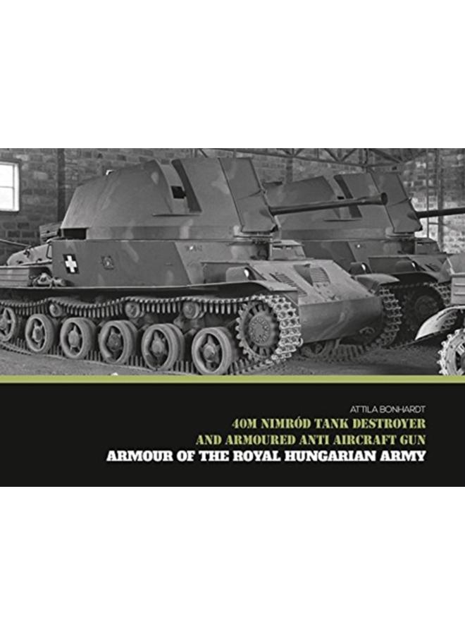 40M Nimrod Tank Destroyer and Armoured Anti Aircraft Gun 