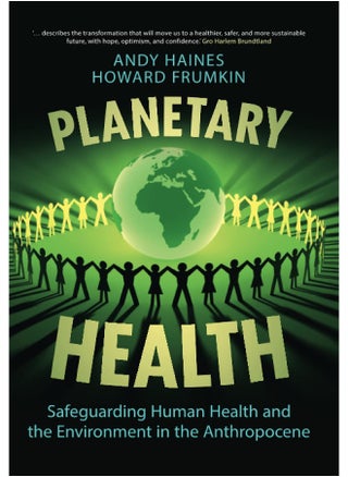 Planetary Health: Safeguarding Human Health and the Environment in the Anthropocene - pzsku/Z14C2F86562E8A9103B1AZ/45/_/1727773333/ace88f69-44bf-4a2d-9aa0-bce115610558