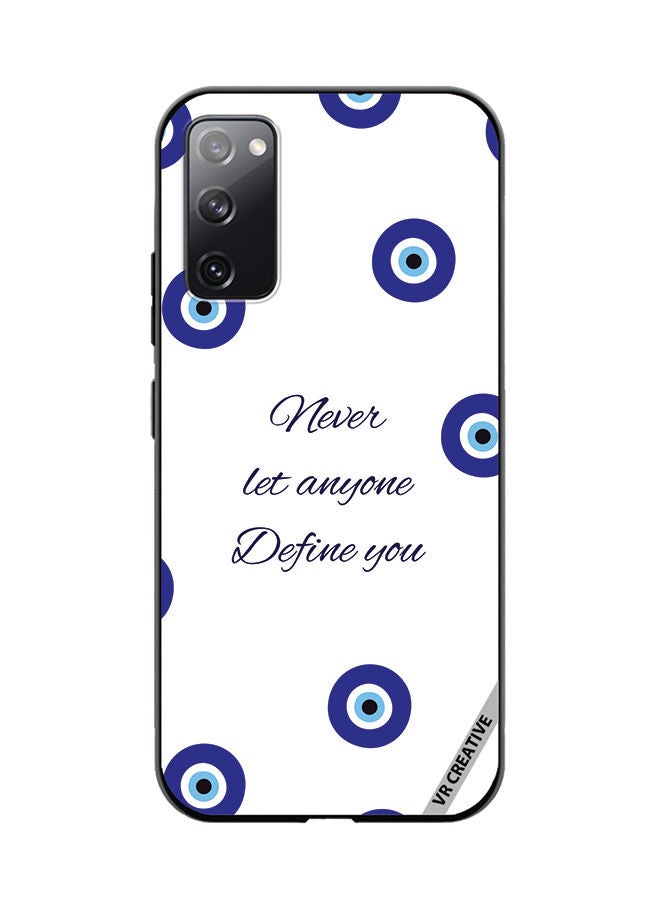 VR CREATIVE Protective Case Cover For Samsung Galaxy S20 FE 5G Never Let Anyone Define You Design Multicolour - Image 1