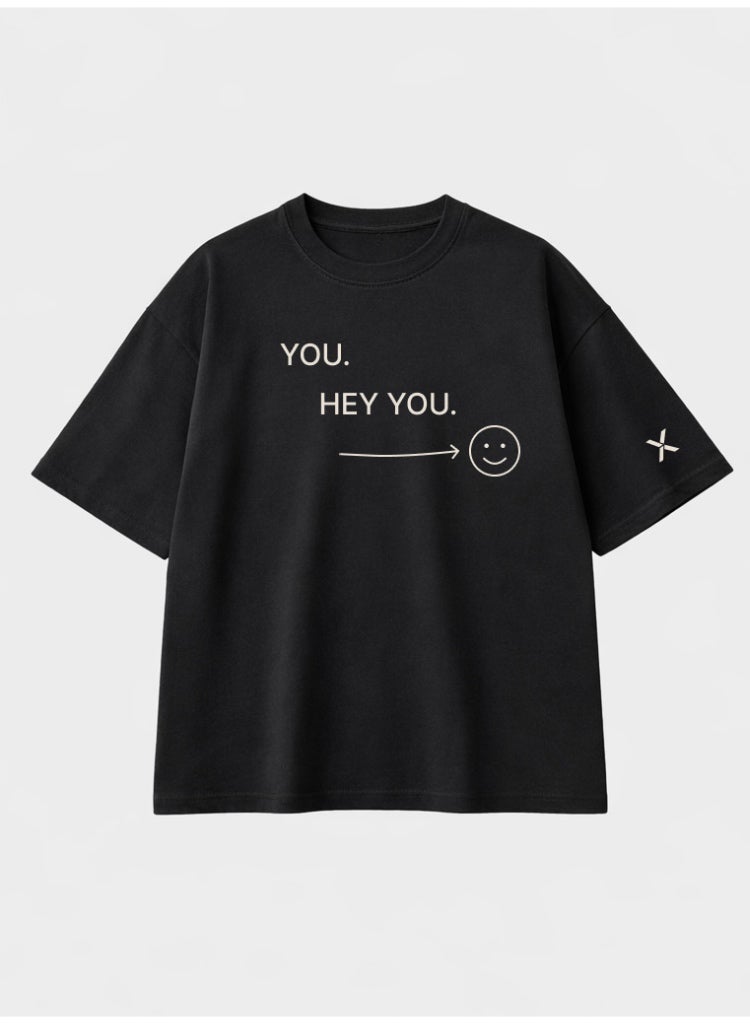 NOMAiX You Hey You T-Shirt | Graphic Oversized Tee | Streetwear Slogan | Oversized Drop Shoulder | Unisex | Made in UAE - Image 1