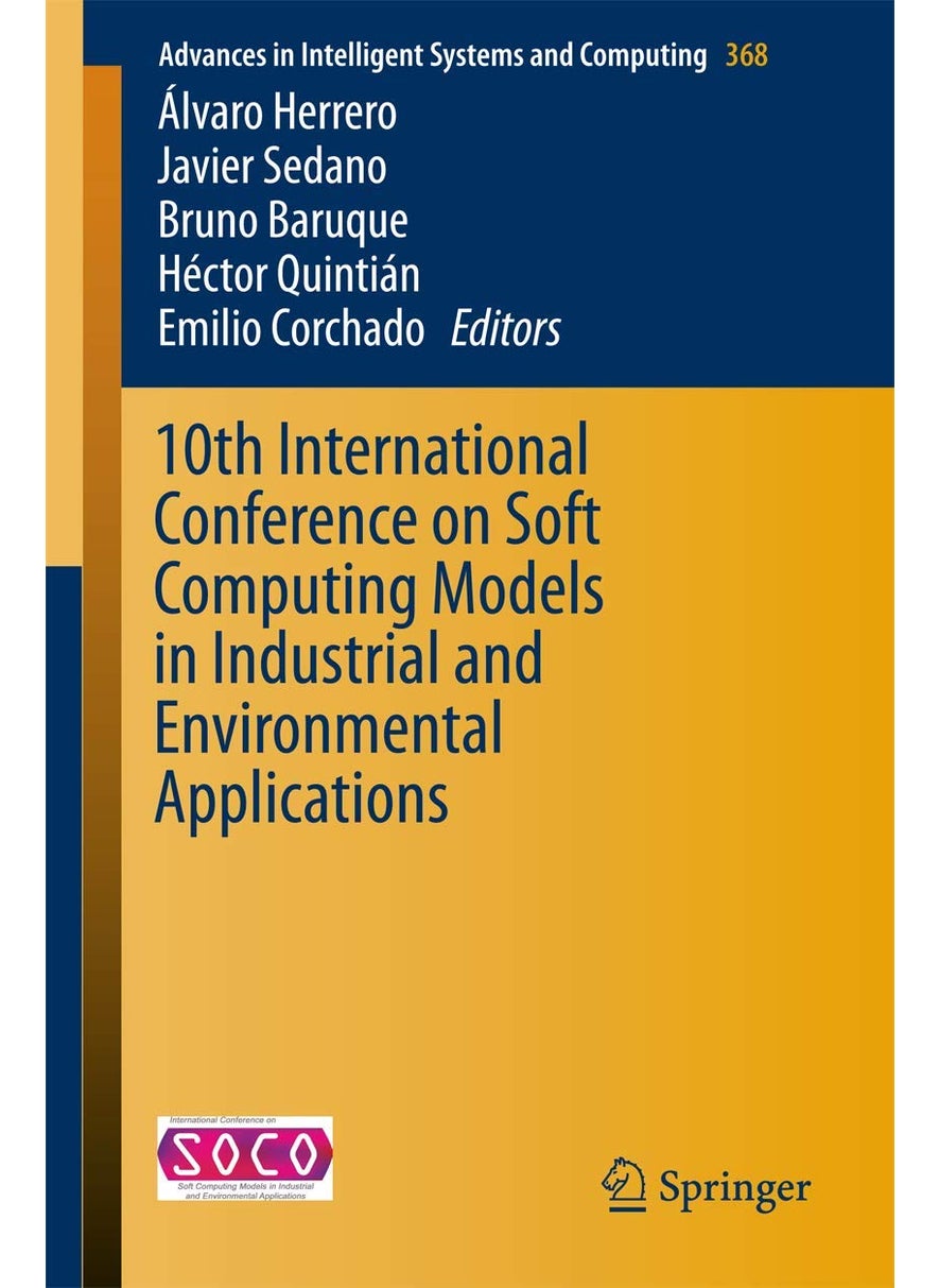 10th International Conference on Soft Computing Models in Industrial and Environmental Applications 